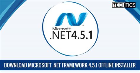 Download Microsoft .NET Framework Offline Installer (64.